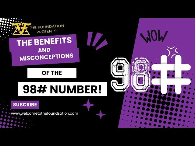 The Benefits and Misconceptions of the 98#