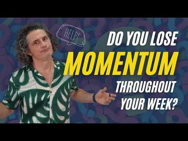 "I lose momentum throughout the week - HELP!" - Q&A Session | Lifehack Method