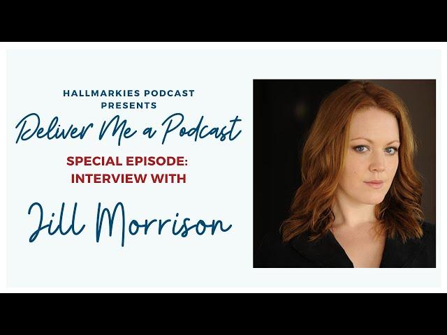 Deliver Me A Podcast Ep. 30: Jill Morrison Interview