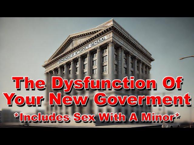 The Dysfunction Of Your New Government   Includes Sex With A Minor