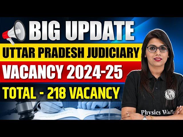 UP Judiciary Vacancy 2024 Update | UP PCS J 2025 | UP Judiciary Vacancy | Judiciary By PW