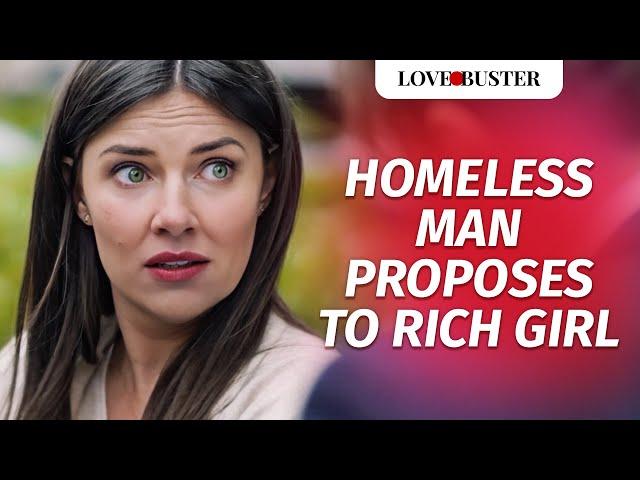 Homeless Man Proposes To Rich Girl | @LoveBusterShow