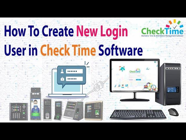 How To Create New Login User In checktime biometric time attendance management software  #checktime