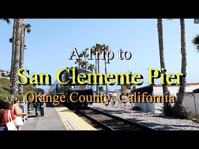 A Day Trip to San Clemente California