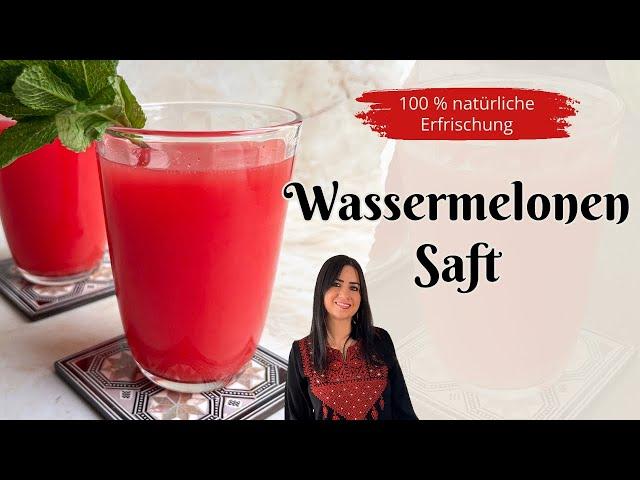 Wassermelonensaft (Ohne Sauerei & 100% natürlich)