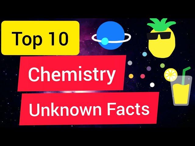 Chemistry facts || Top 10 Chemistry Facts || Chemistry amazing facts