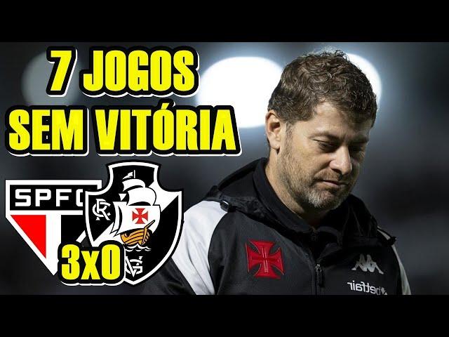 PREOCUPANTE!!! TIME N0JENT0 e FRAC0 | SÃO PAULO 3x0 VASCO