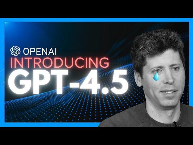 OpenAI's GPT-4.5 In 10 Minutes - Rushed, Subpar, & Expensive!