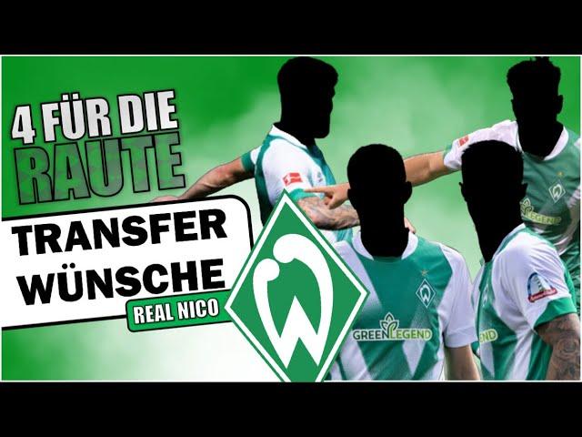 WERDER TRANSFER WÜNSCHE ! / 4 Für die RAUTE!