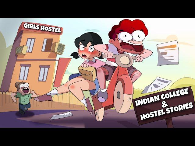 Indian College & Hostel Stories Ft. Relationships