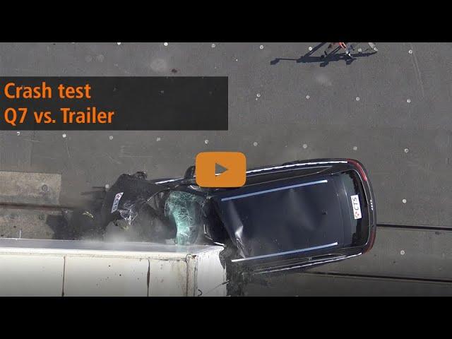 Crash test Q7 vs. Trailer