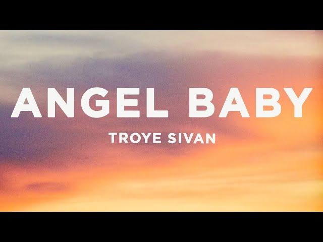 Troye Sivan - Angel Baby (Lyrics)