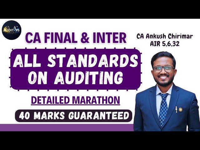 ALL Standards on Auditing (SAs) Marathon - 40 Marks Guaranteed | CA Final & CA Inter Audit - Nov'24