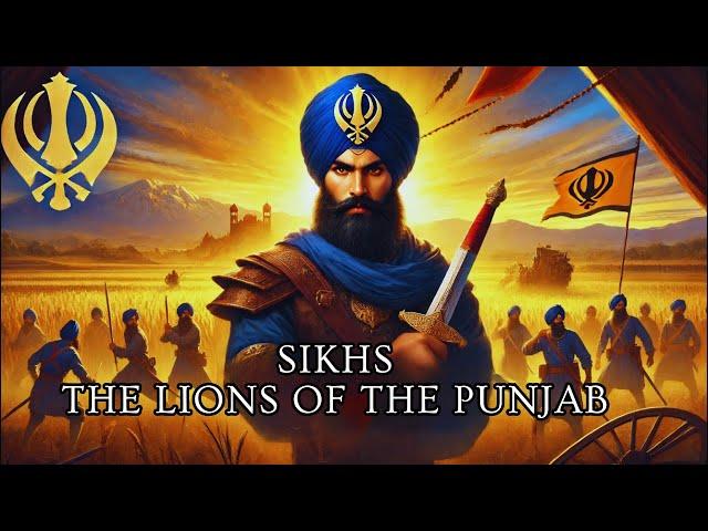 The Untold Origins of The Sikh: THE LIONS OF THE PUNJAB