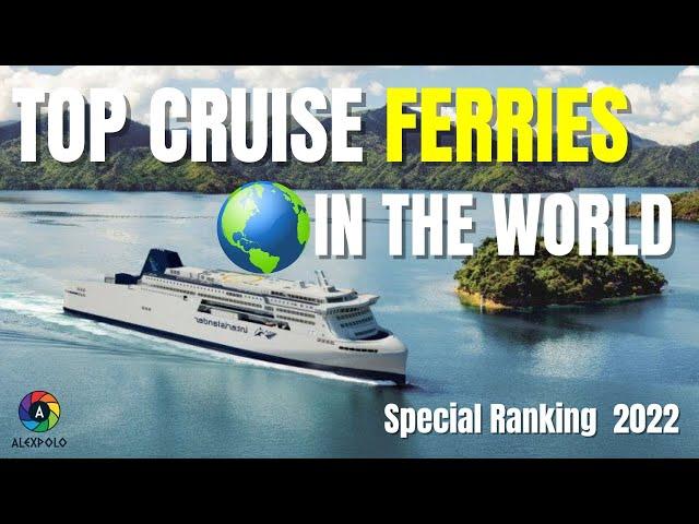 Largest Ferries in the World | Special Ranking 2022