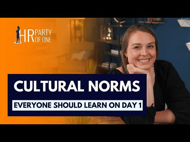 Cultural Norms Everyone Should Learn on Day 1