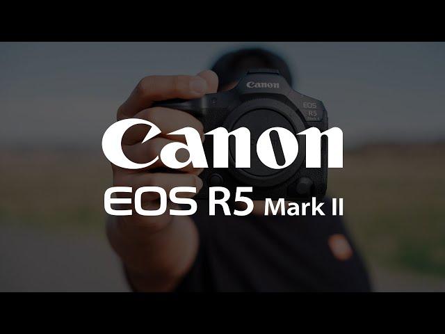 First Look at the Canon EOS R5 Mark II