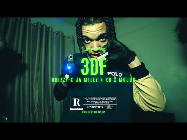 Ja Milly x KBandz x Mojon x Drizzy Green - 3DF (Shot by @klovizionz)