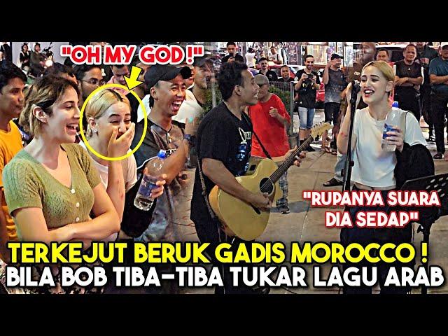 TERGAMAM Gadis cantik dari Morocco bila Bob tiba² main lagu Tamally Maak, sporting siap nyanyi