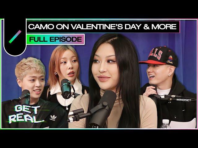 CAMO on Valentine’s Day and the Way of Love these days | GET REAL S3 Ep. #26