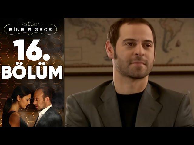Binbir Gece - 16. Bölüm