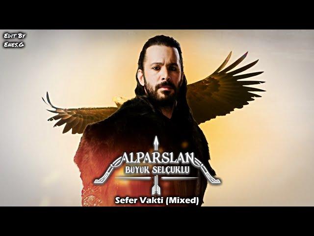 Alparslan: Büyük Selçuklu Müzikleri | Sefer Vakti (Mixed)