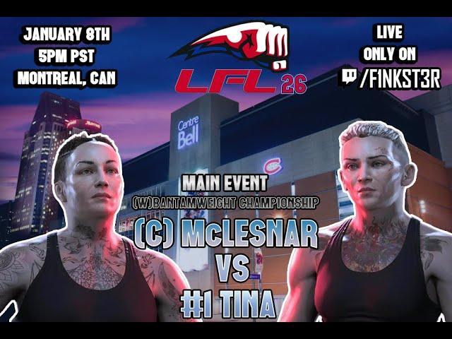 Lockdown Fighting League | LFL 26: (C)McLesnar vs Tina