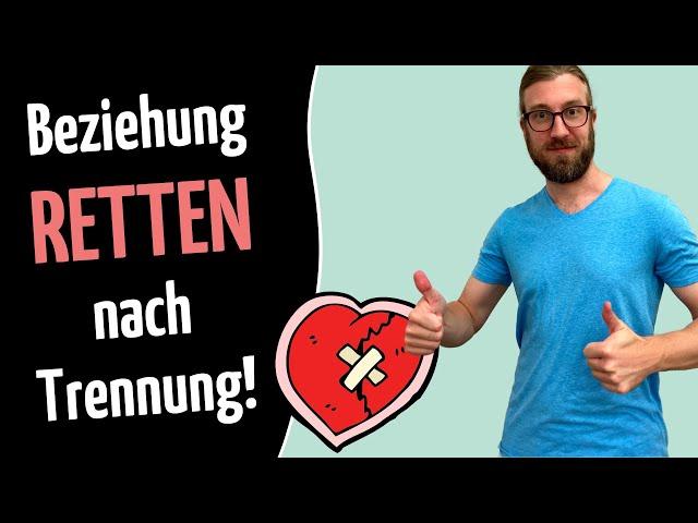 Beziehung retten nach Trennung: Mit diesen 6 Schritten gelingt es dir!