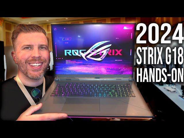 2024 Asus Strix G18 Hands On! New CPU, Faster DDR-5600 Ram, Same Great Chassis and Features