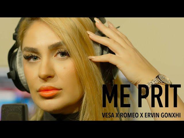 Vesa x Romeo x Ervin Gonxhi - Me Prit