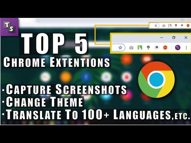 Top 5 Best Extensions of Google Chrome for Windows in 2018  - Part 1