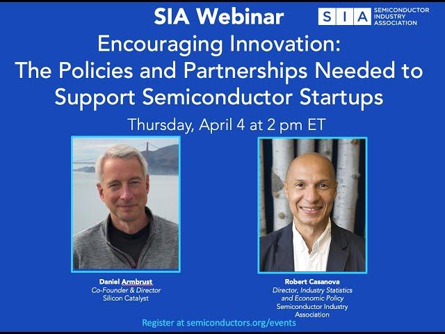 Encouraging Innovation:The Policies and Partnerships Needed to Support Semiconductor Startups