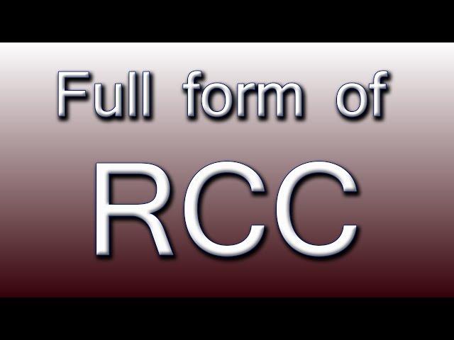 Full form of RCC