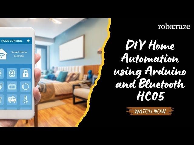 DIY Home Automation using Arduino and Bluetooth HC05