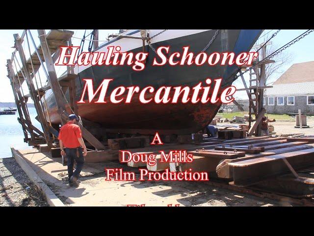 Hauling Schooner Mercantile