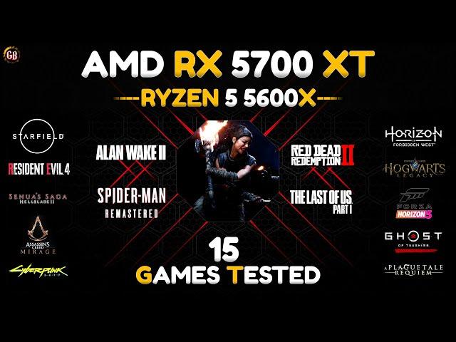 RX 5700 XT + Ryzen 5 5600x : Test in 15 Games