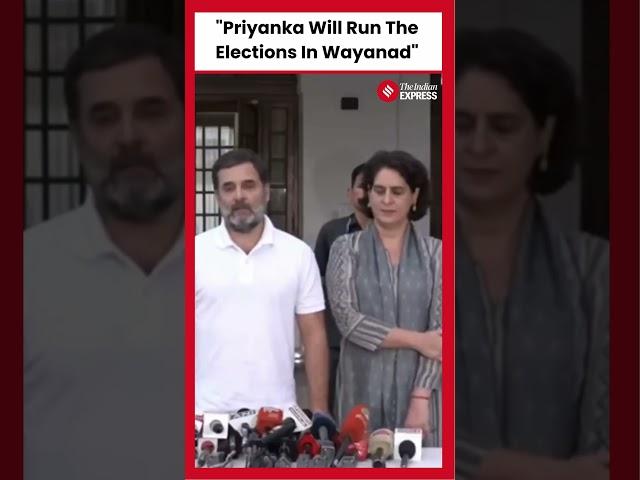 Rahul Gandhi Affirms Commitment to Wayanad, Backs Priyanka for Election Victory