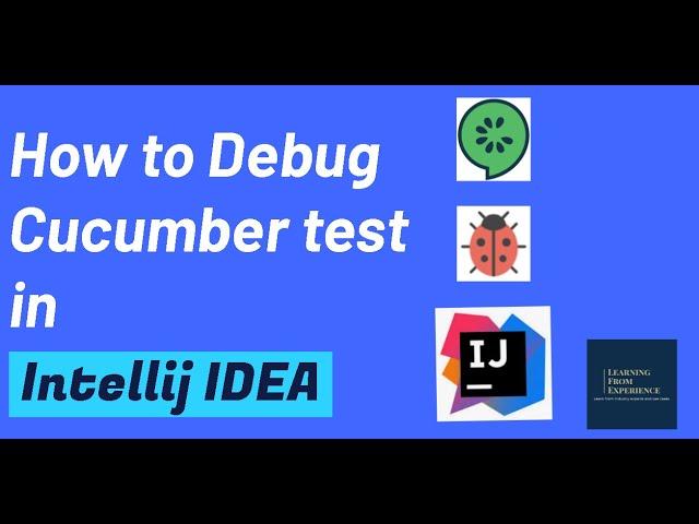 How to Debug Cucumber Tests with Intellij