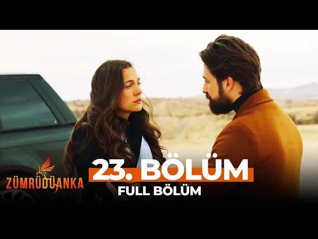 Zümrüdüanka 23. Bölüm