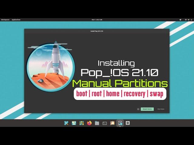 Installing Pop!_OS 21.10 with Manual Partitions - UEFI | GPT Partition Table | boot | home | root