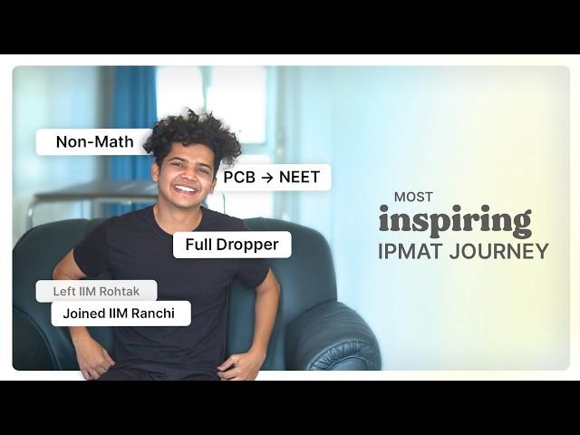 Most Inspiring IPMAT Journey... (if demotivated, watch this) | Non-Math + Full Dropper + Verbal Tips