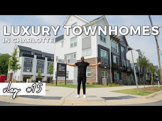 Luxury Townhomes | Charlotte NC | VLOG #15