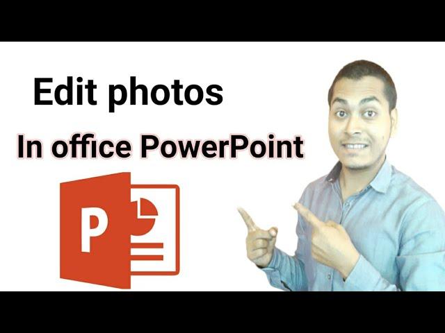 Edit your photos in Microsoft Office Powerpoint || Edit photos  Professionally