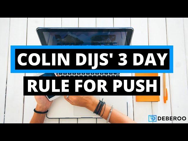 Colin Dijs 3 Day Rule For Push Traffic [Sweepstake Follow Along]