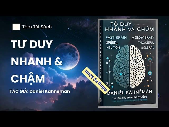 TƯ DUY NHANH VÀ CHẬM | TÓM TẮT SÁCH