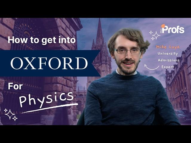 HOW TO GET INTO OXFORD FOR PHYSICS