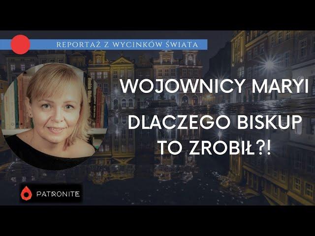 Wojownicy Maryi - dlaczego biskup TO zrobił?! #229