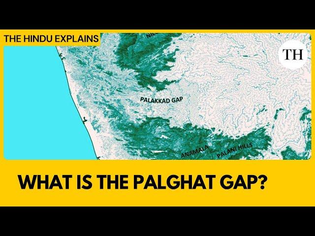 The Palghat Gap: India’s natural portal through the Western Ghats