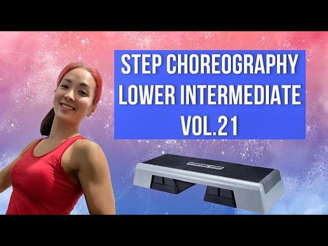 Step Choreography Lower Intermediate Vol.21 - Short Version ステップ初中級㉑ コリオパートのみ