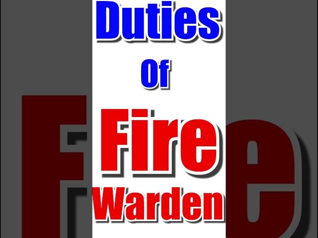Duties of Fire Warden | Fire safety